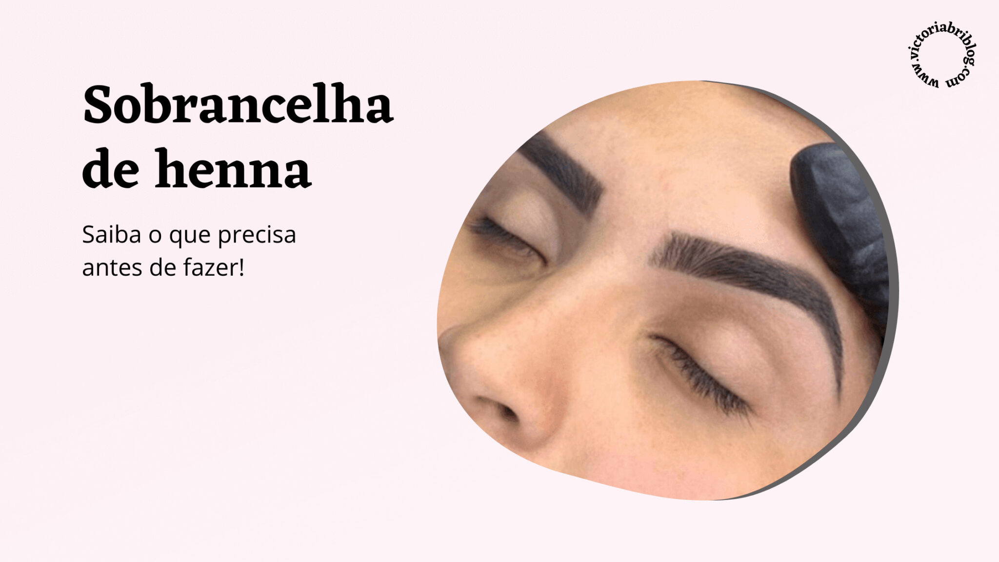 Sobrancelha de Henna : O que é? Quanto tempo dura? Como fazer? - Blog ...